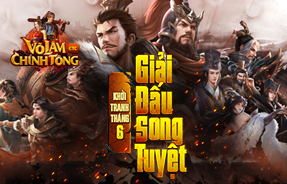 GIẢI ĐẤU SONG TUYỆT - KHỞI TRANH THÁNG 6