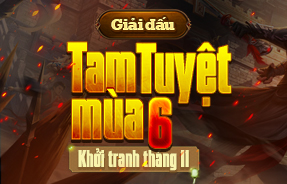 GIẢI ĐẤU TAM TUYỆT - KHỞI TRANH THÁNG 11