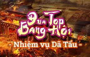 ĐUA TOP BANG HỘI - DÃ TẨU