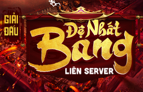 GIẢI ĐẤU: ĐỆ NHẤT BANG LIÊN SERVER